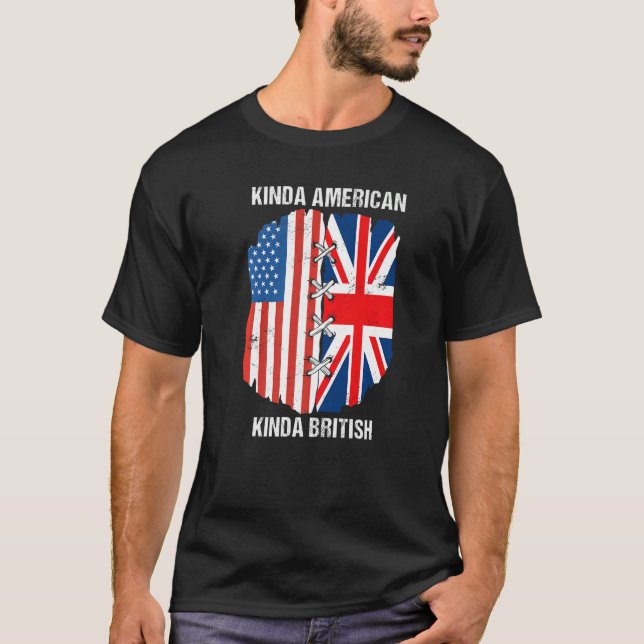 Dual Citizenship UK USA Kinda American Kinda Briti T-Shirt (Vorderseite)