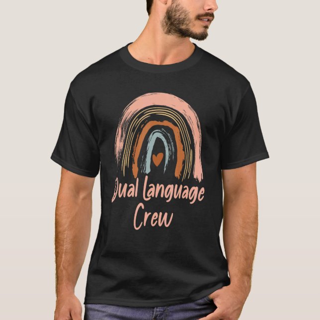 Dual Language Crew Rainbow Bilingual Teacher Dual  T-Shirt (Vorderseite)
