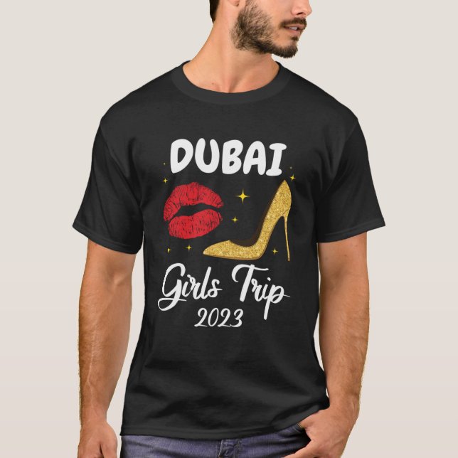 Dubai Girls Trip 2023 Lips High Heals Friend Match T-Shirt (Vorderseite)