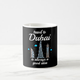 Dubai ist immer eine gute Idee Kaffeetasse