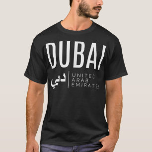 Dubai United Arab Emirates UAE  T-Shirt
