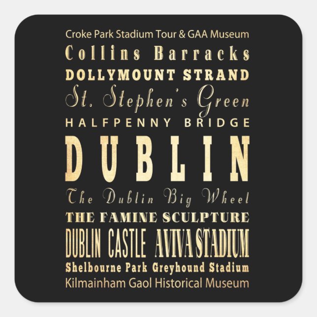 Dublin City of Ireland Typografy Art Quadratischer Aufkleber (Vorderseite)