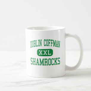 Dublin Coffman - Kleeblätter - hoch - Dublin Ohio Tasse
