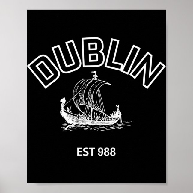 Dublin Established 988 White Font  Poster (Vorne)
