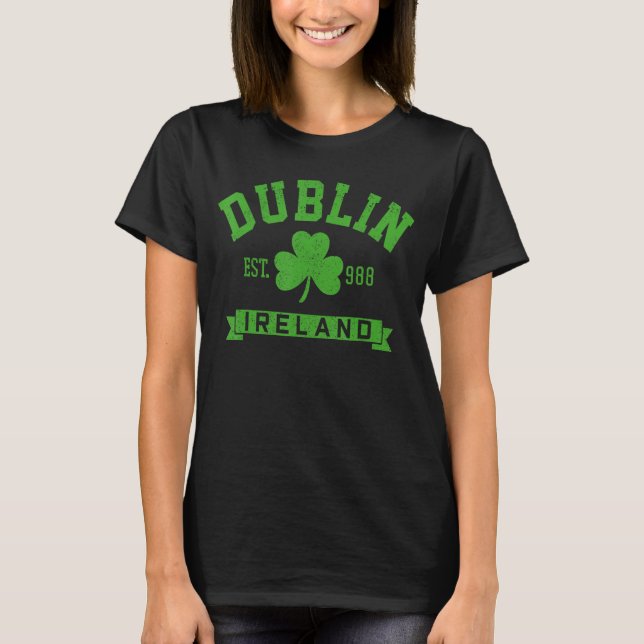 Dublin Ireland Est 988 Clover Leaf Kleeblatt St. P T-Shirt (Vorderseite)