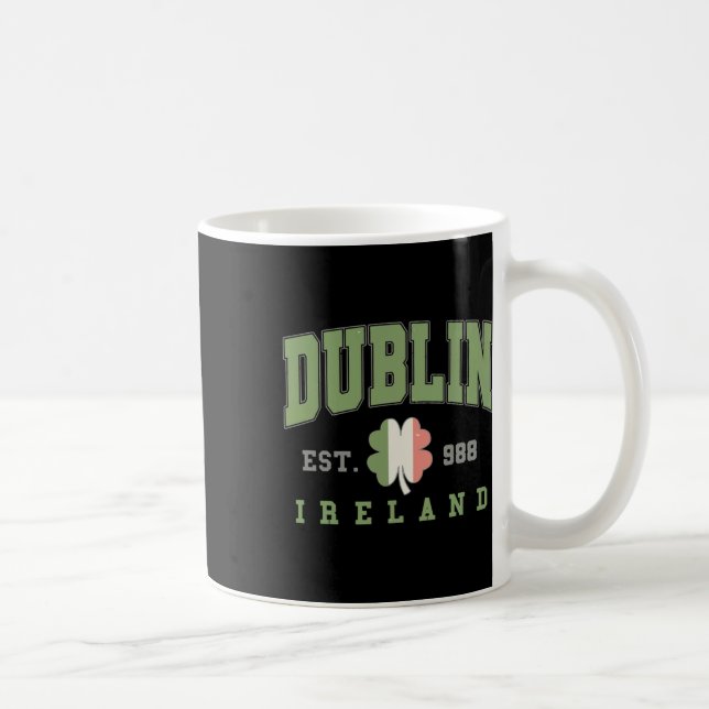 Dublin Ireland Uni University St Patricks Day Kaffeetasse (Rechts)