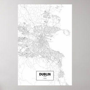 Dublin, Irland (schwarz auf weiß) Poster
