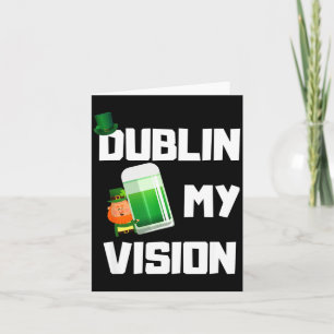 Dublin Mein lustiger irischer St. Patricks Day Bie Karte