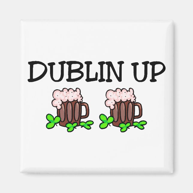 Dublin Up St Patricks Day Magnet (Vorne)