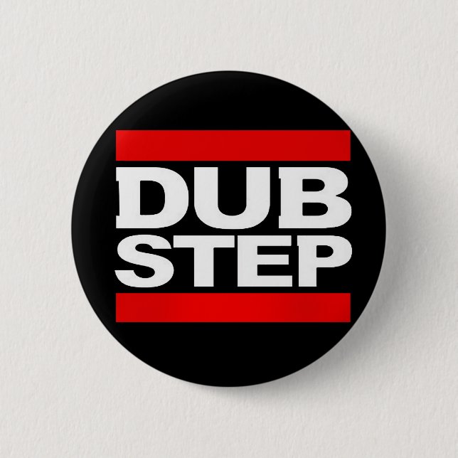 DUBSTEP BUTTON (Vorderseite)