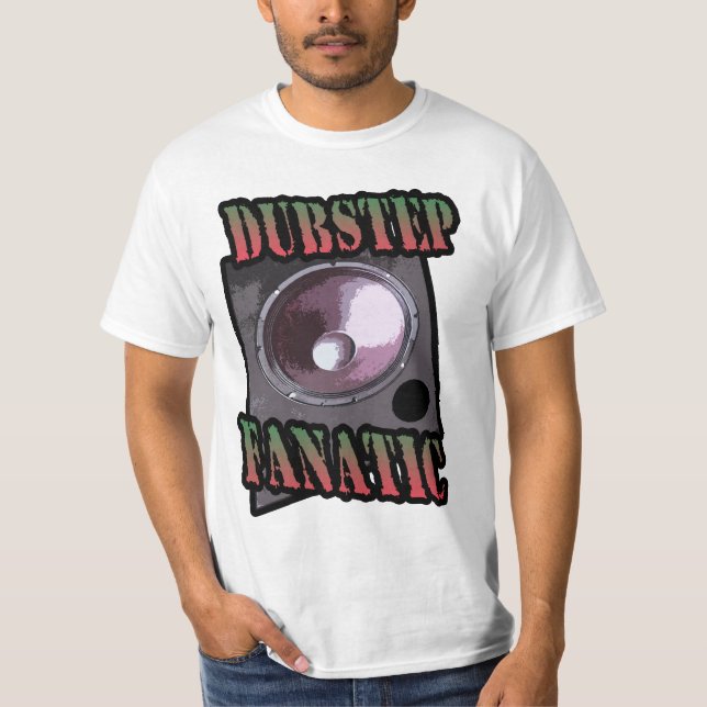 dubstep fanatisches Bass-Shirt T-Shirt (Vorderseite)