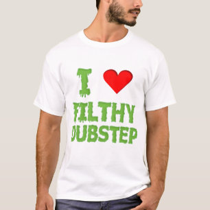 Dubstep I Liebe schmutziger dubstep T-Shirt