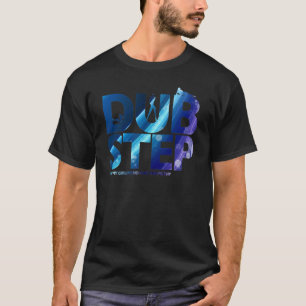 Dubstep I Wunsch meine Freundin war schmutziger T-Shirt