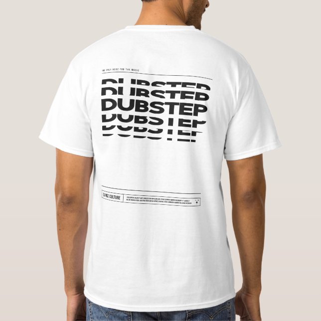Dubstep Music Dance Culture DJ Raving T - Shirt (Rückseite)