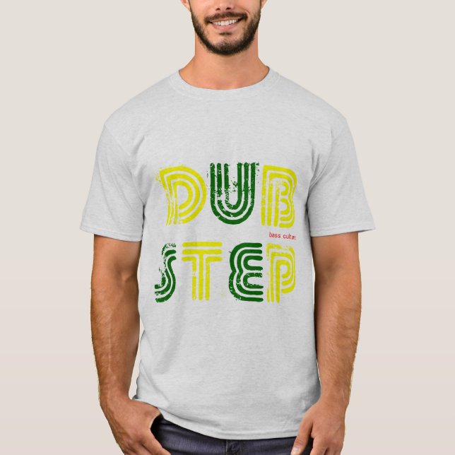 dubstep T - Shirt m15 (in LAK 'ech!) (Vorderseite)