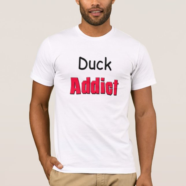 Duck Addict T-Shirt (Vorderseite)