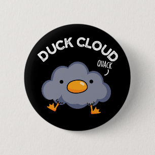 Duck Cloud Funny Weather Puck Dark BG Button