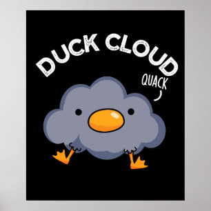 Duck Cloud Funny Weather Puck Dark BG Poster