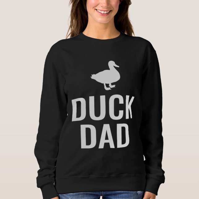 Duck Dad Sweatshirt (Vorderseite)