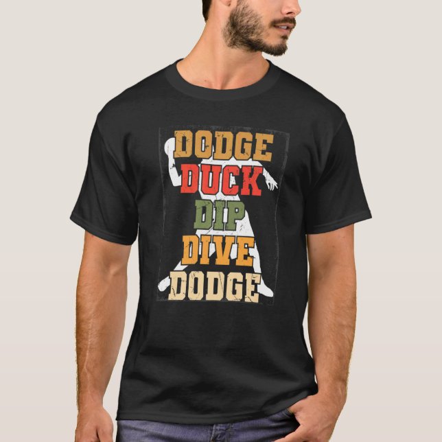 Duck Dip Ball Games Player Funny Dodgeball T-Shirt (Vorderseite)