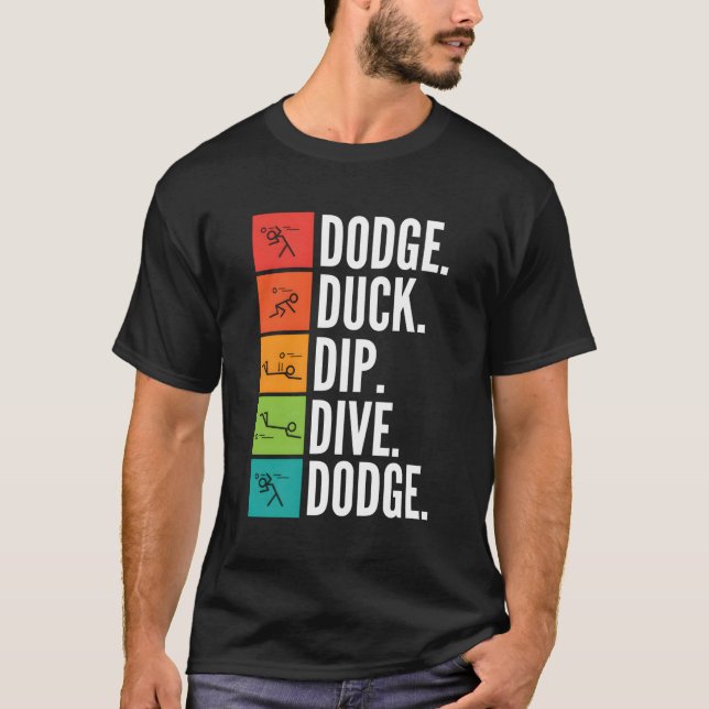 Duck Dip I Ball Games I Funny Dodgeball for C T-Shirt (Vorderseite)
