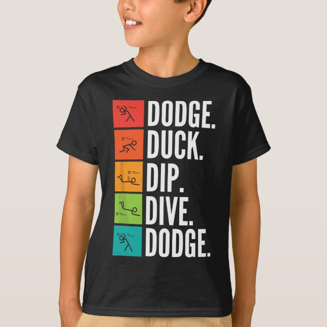 Duck Dip I Ball Games I Funny Dodgeball T-Shirt (Vorderseite)