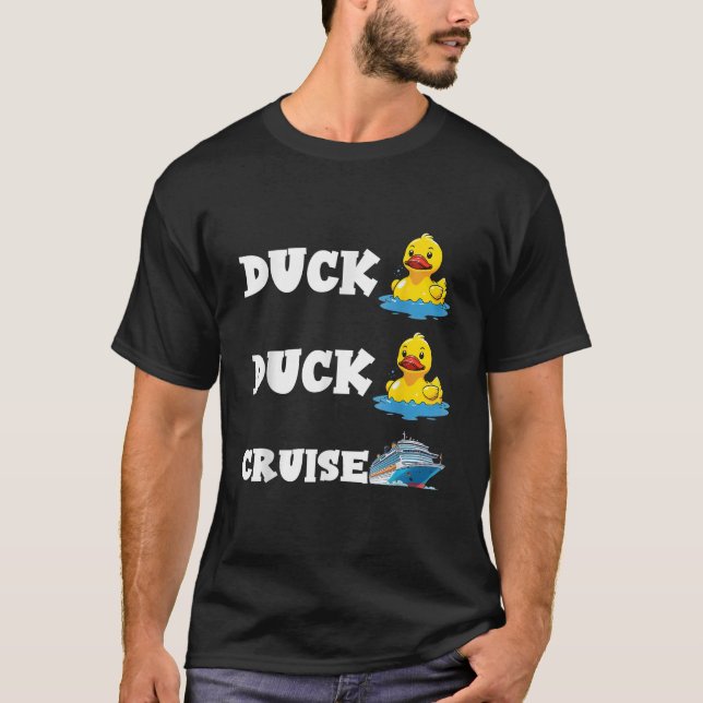Duck Duck Cruise Funny Cruising Rubber Duck Lovers T-Shirt (Vorderseite)