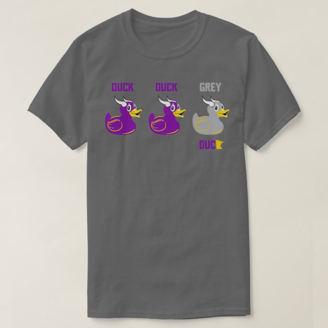 Duck Duck Gray Duck 1 T-Shirt (Design vorne)