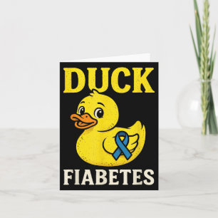 Duck Fiabetes - Funny Diabetes Awareness Duck Karte