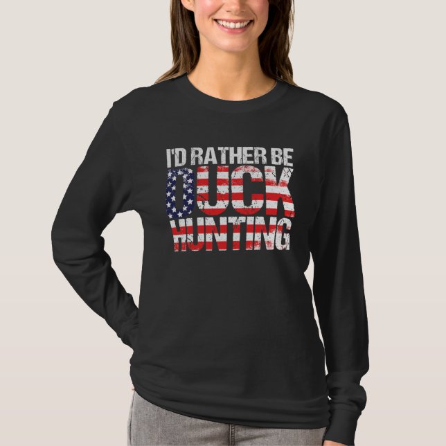 Duck Hunting  American Flag  Duck Hunting Saying T-Shirt (Vorderseite)