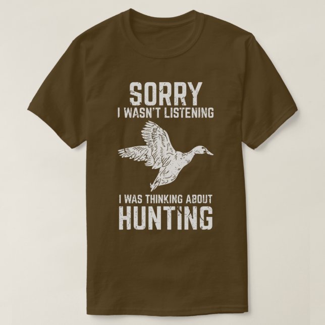 Duck Hunting Funny Gift for Duck  Goose Hunters  T-Shirt (Design vorne)