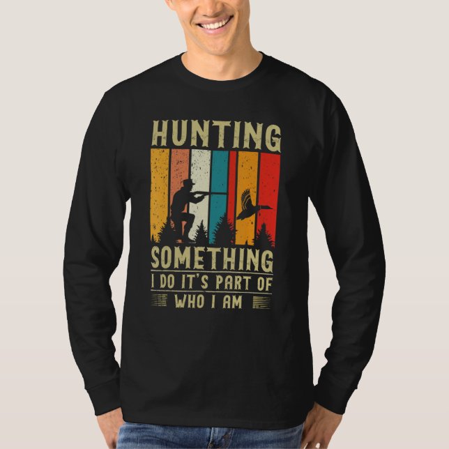 Duck Hunting Quote T-Shirt (Vorderseite)
