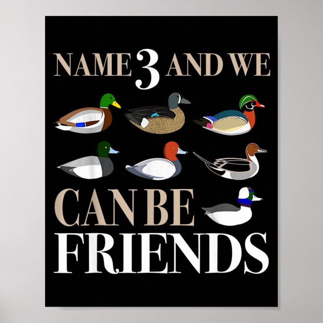 Duck Hunting Waterfowl Hunters Different Duck  Poster (Vorne)