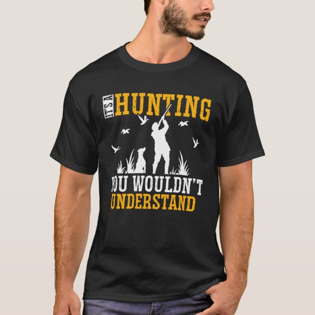 Duck Hunting Waterfowl Hunting A Hunting Thing  2 T-Shirt (Vorderseite)
