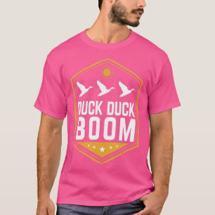 Duck Jagd Funny Duck Duck Boom Gear T-Shirt