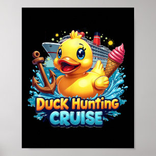 Duck Jagd Kreuzfahrer Rubber Duckie Sommer Bo Poster