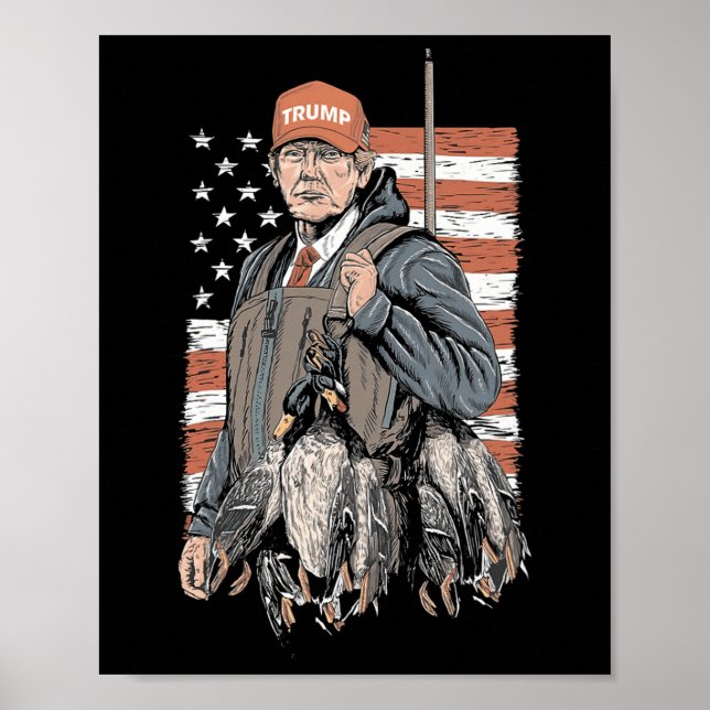 Duck Jagd Trump Camouflage Hallo Jagd Saison Us Fl Poster (Vorne)