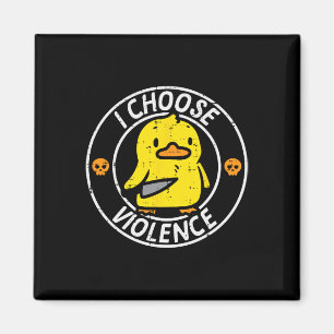 Duck Knife I Choose Funny Sarcasm Joke Spaß Gag Magnet