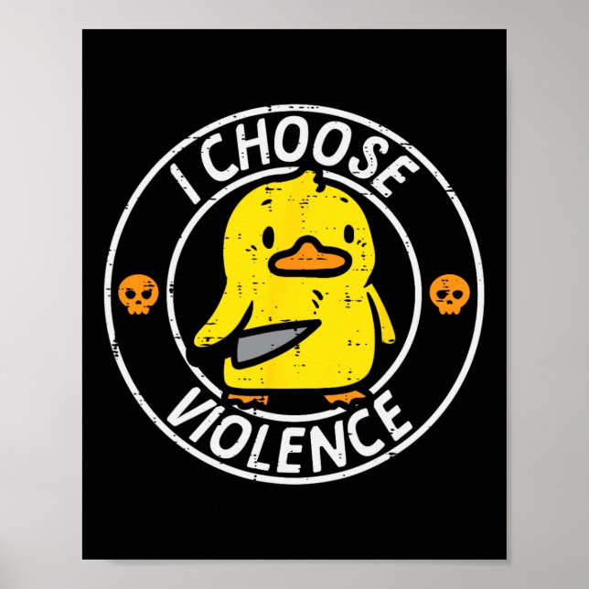 Duck Knife I Choose Funny Sarcasm Joke Spaß Gag Poster (Vorne)