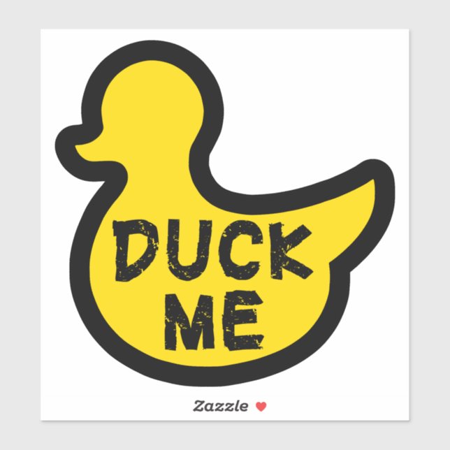 Duck me lustige Deal Phrase Aufkleber (Blatt)