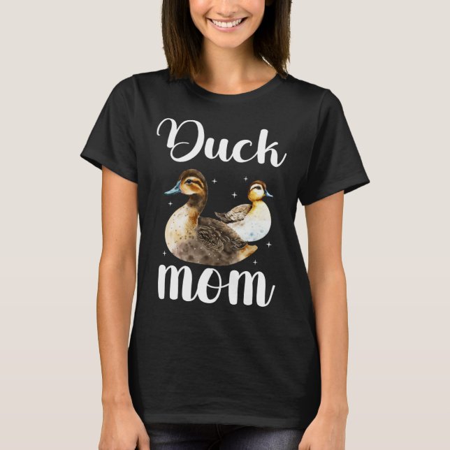 Duck Mom Duck Owner Duck Mama Duck Farmer T-Shirt (Vorderseite)