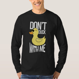 Duck nicht mit mir gelben Duckling Duckie Rub T-Shirt