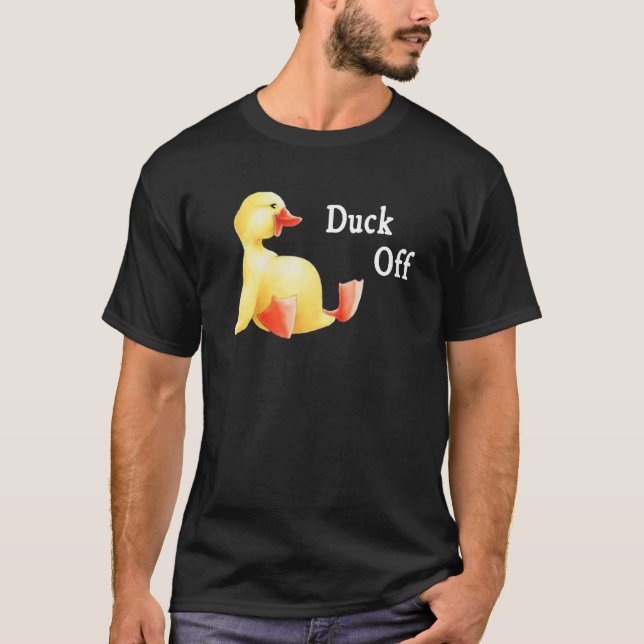 Duck Off T-Shirt (Vorderseite)