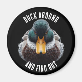 Duck um und finden Spaß Mad Duck Magnet