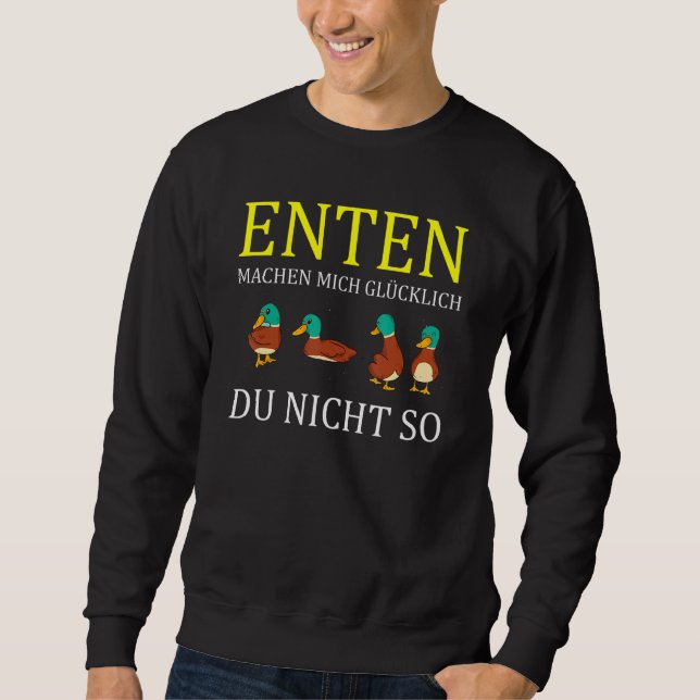 Duckling Rubber Duck Quack Pond Sprichwort Sweatshirt (Vorderseite)