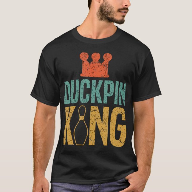Duckpin King  Duckpin Bowling Bowling Pins Bowler T-Shirt (Vorderseite)