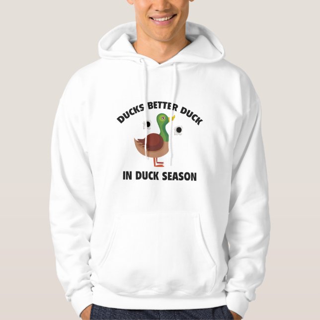 Ducks Better Duck in Duck Saison Hoodie (Vorderseite)