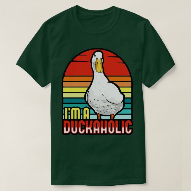 Ducks Im A Duckaholic T-Shirt (Design vorne)