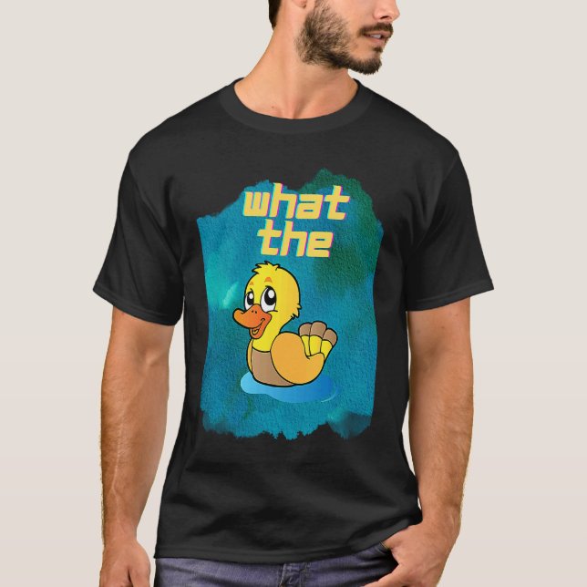 Ducks  What the Duck T-Shirt (Vorderseite)
