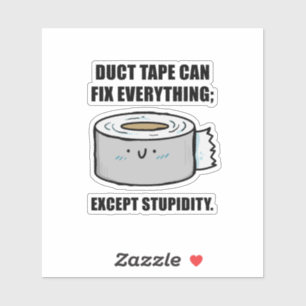 Duct Tape kann jedes Zitat Vinyl Sticker repariere